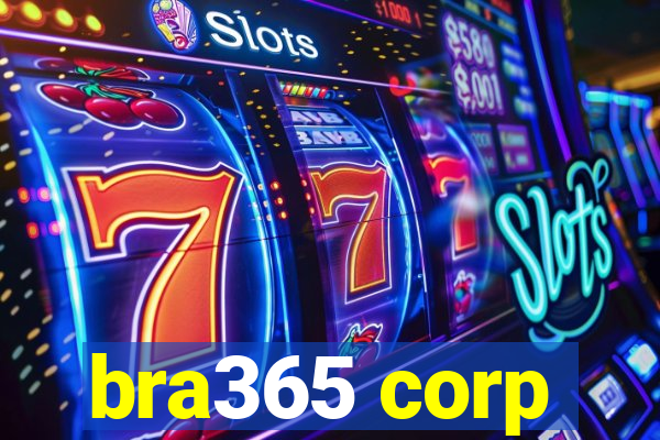 bra365 corp